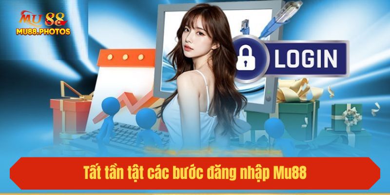 Tất tần tật các bước đăng nhập Mu88