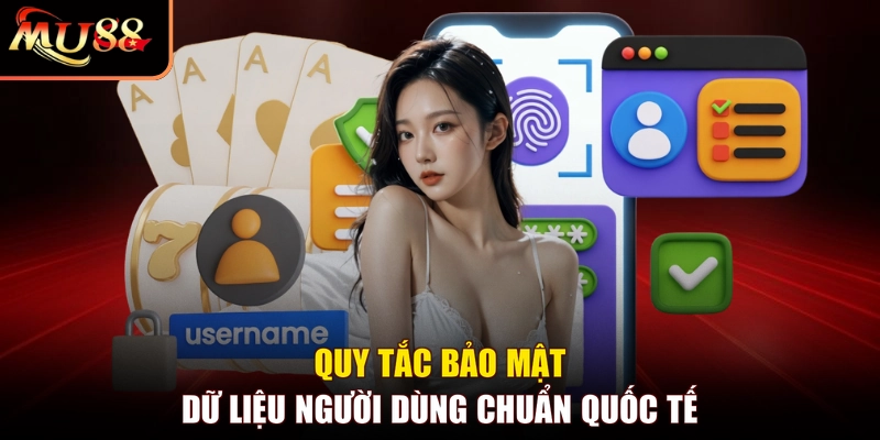Quy tắc bảo mật dữ liệu người dùng chuẩn quốc tế